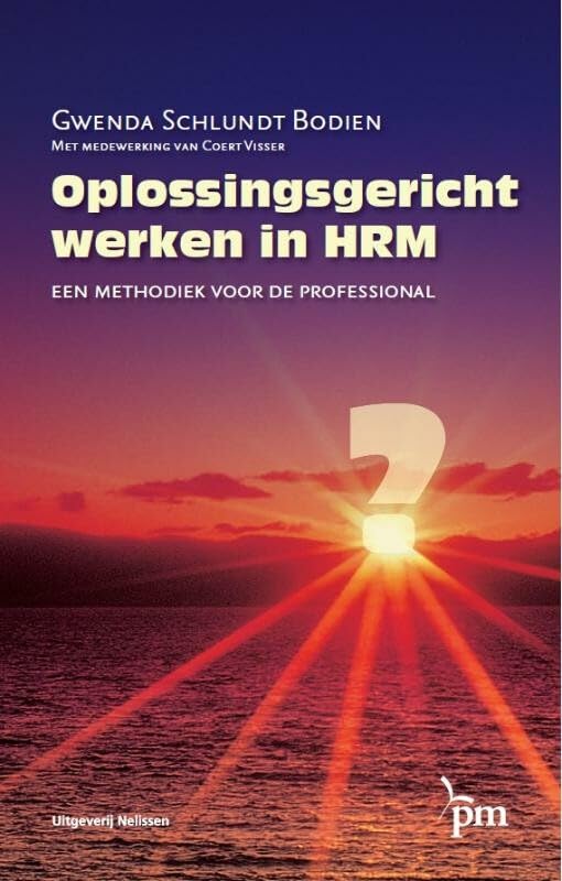 Oplossingsgericht werken in HRM: een methodiek voor de professional book