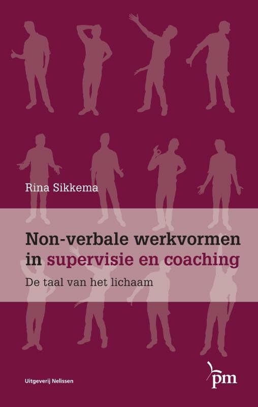 PM-reeks Non-verbale werkvormen in supervisie en coaching: de taal van het lichaam book