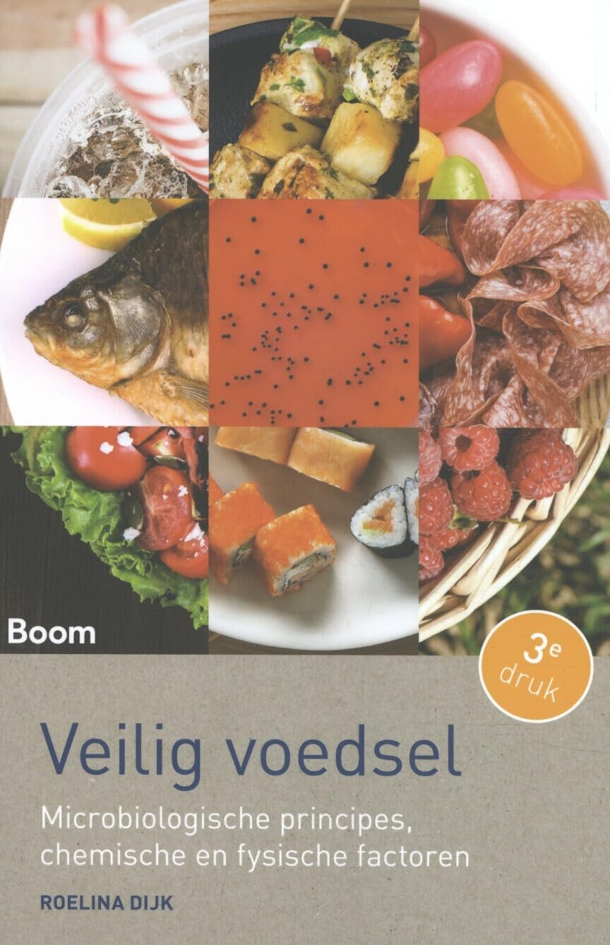 Veilig voedsel: microbiologische principes, chemische en fysische factoren Medicine