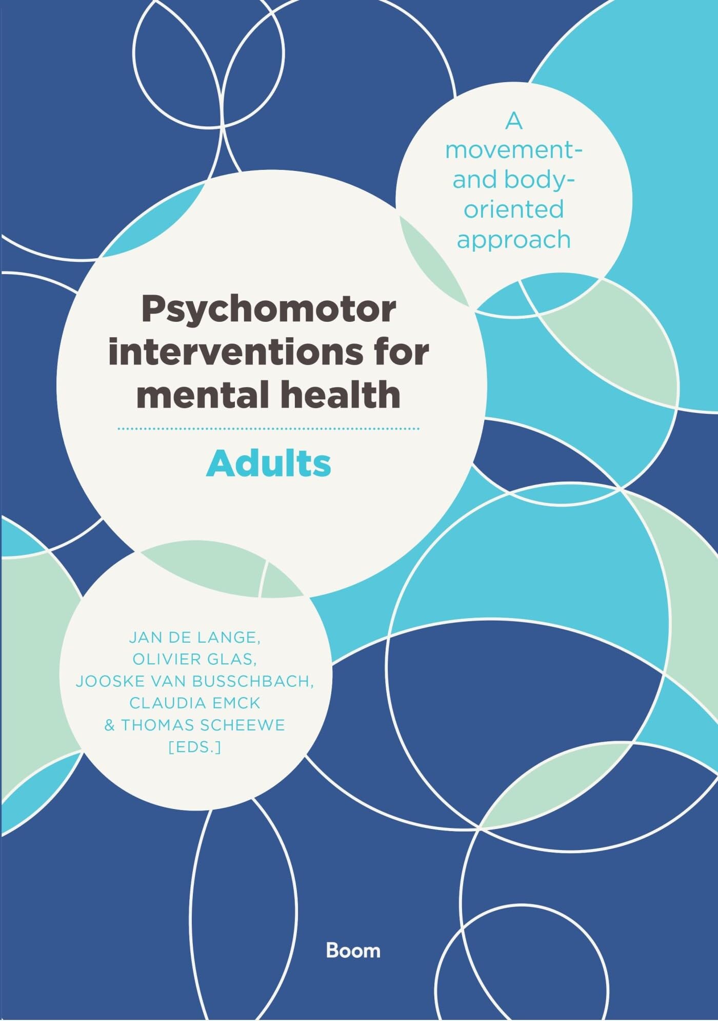 Psychomotor interventions for mental health: a movement- and body-oriented approach Psychology