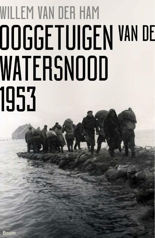 Ooggetuigen van de watersnood 1953 Politics & History