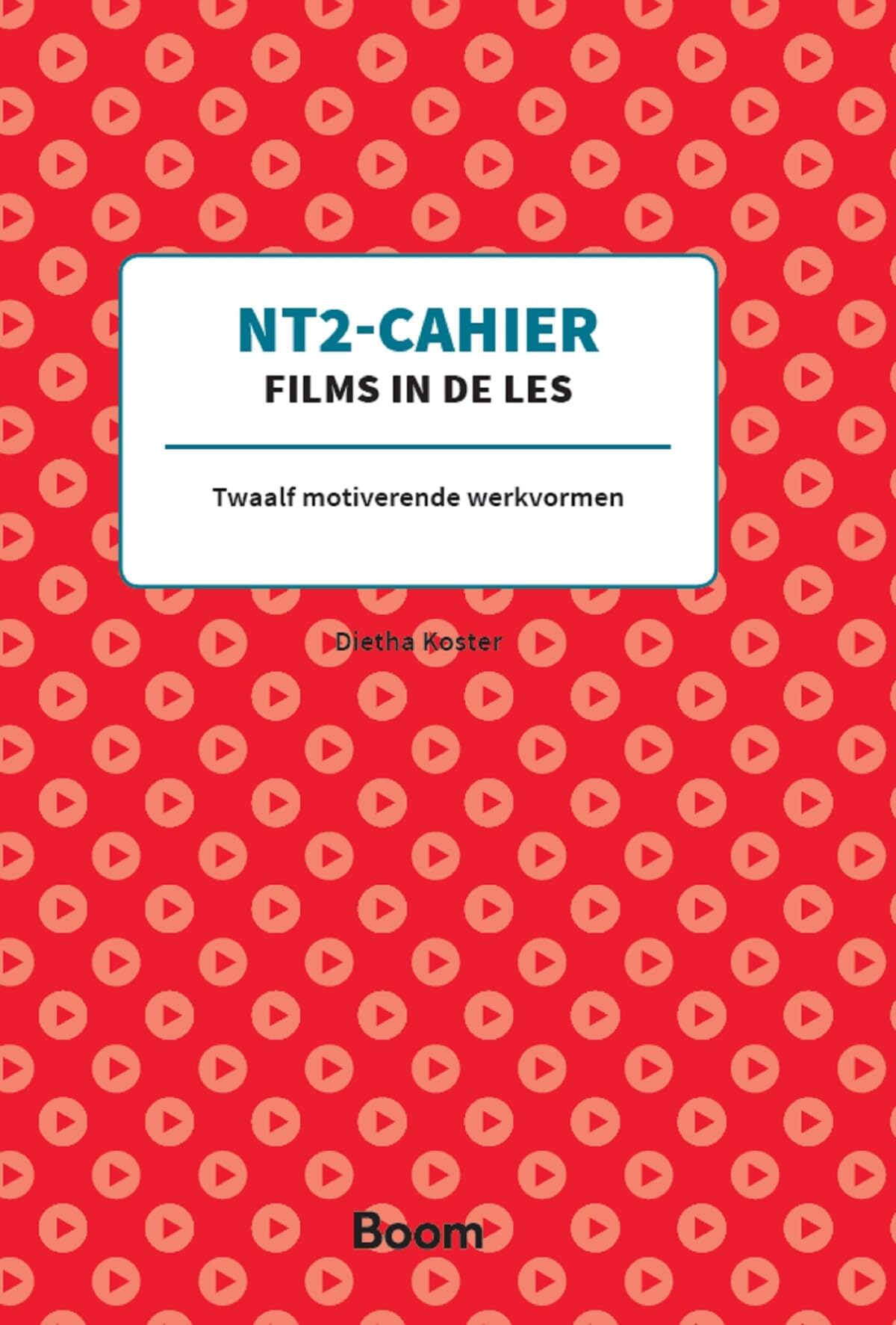 NT2-cahier films in de les: twaalf motiverende werkvormen (NT2-cahiers) Foreign Languages ​​& Dictionaries