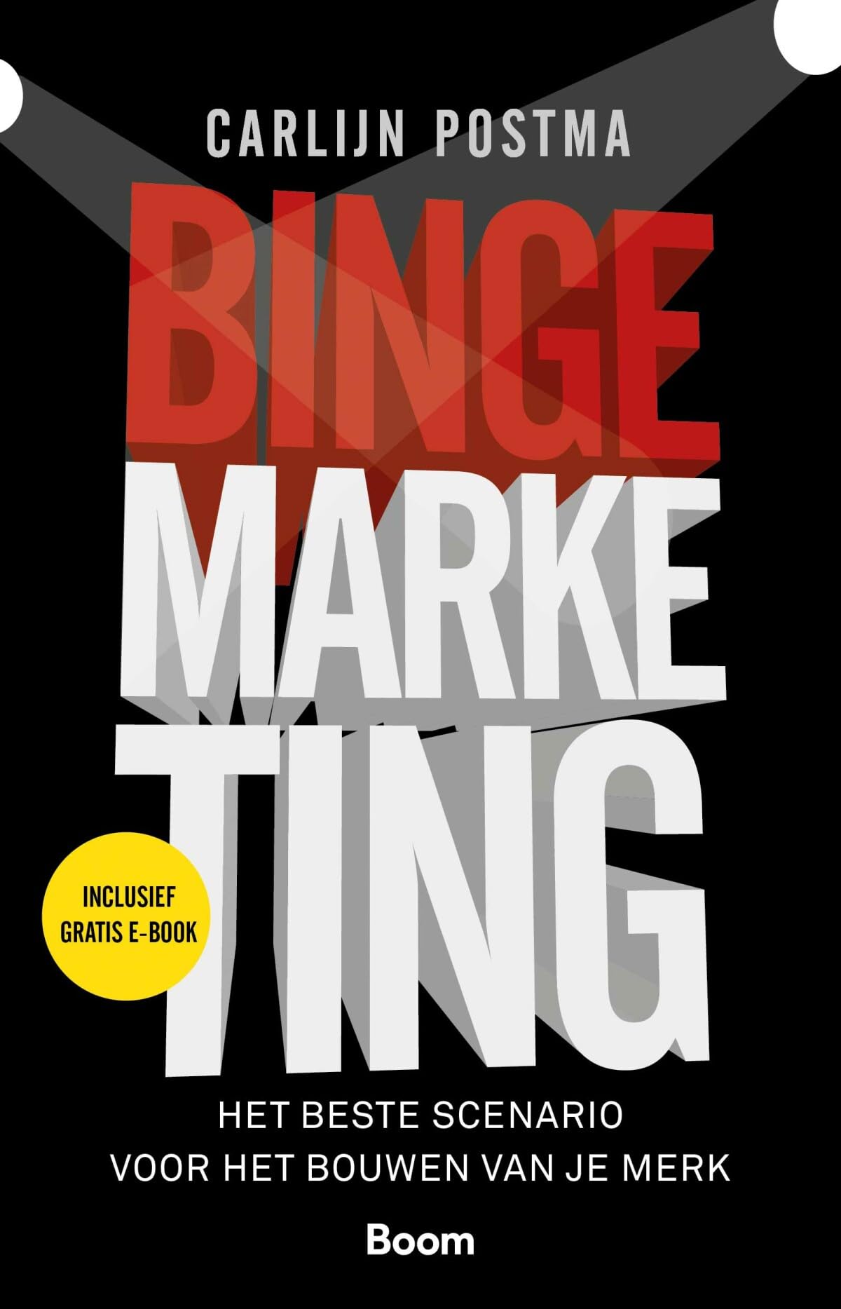 Bingemarketing: het beste scenario voor het bouwen van je merk Business, Finance & Career