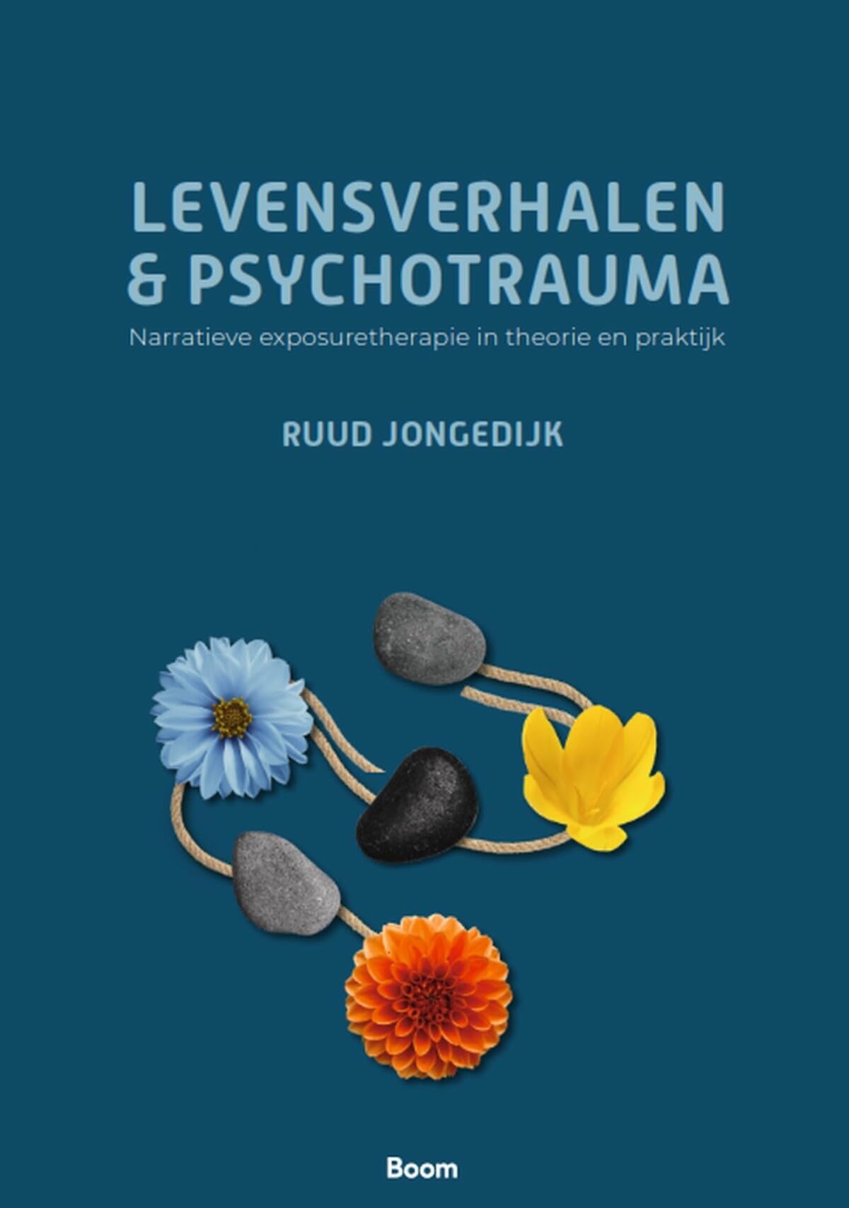 Levensverhalen en psychotrauma: narratieve exposuretherapie in theorie en praktijk book