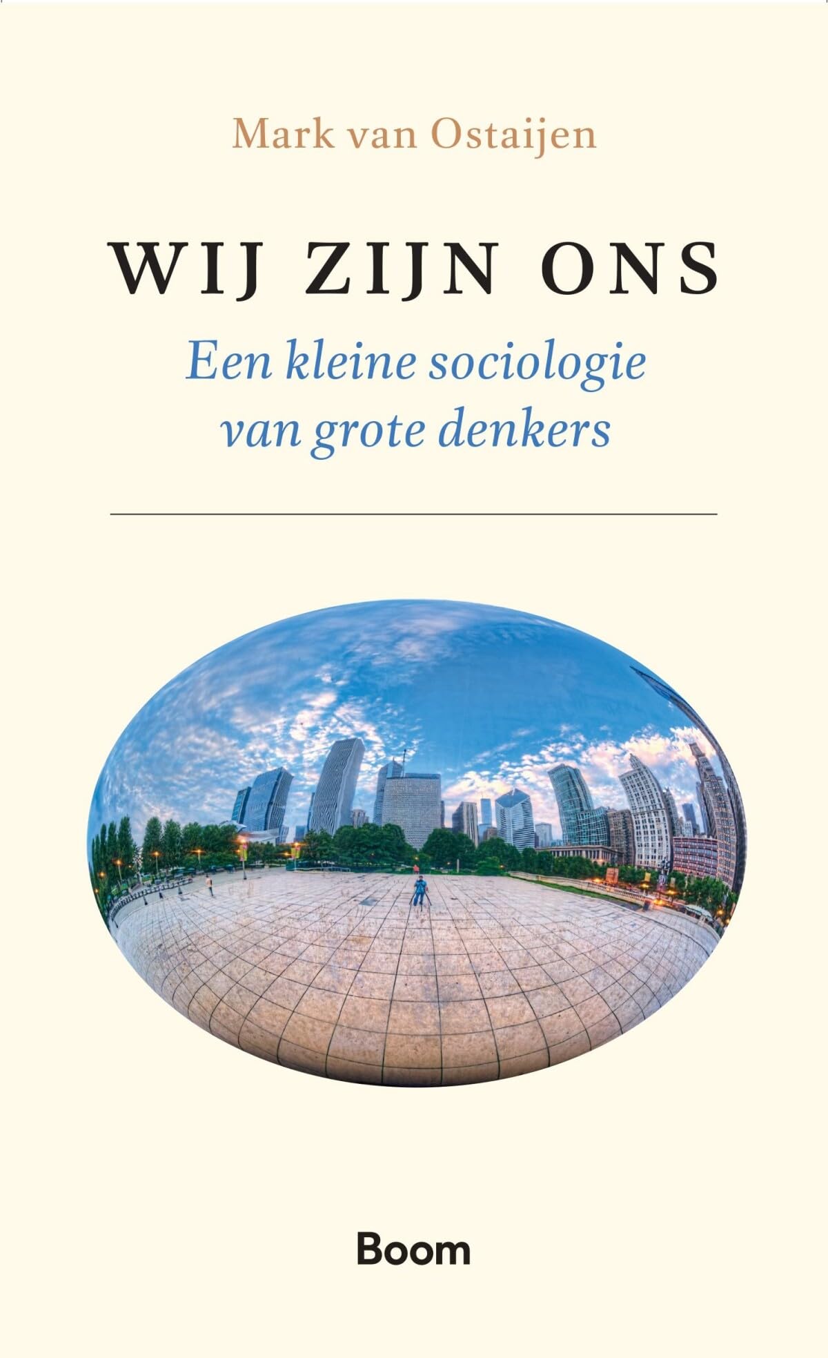 Wij zijn ons: een kleine sociologie van grote denkers Social Sciences