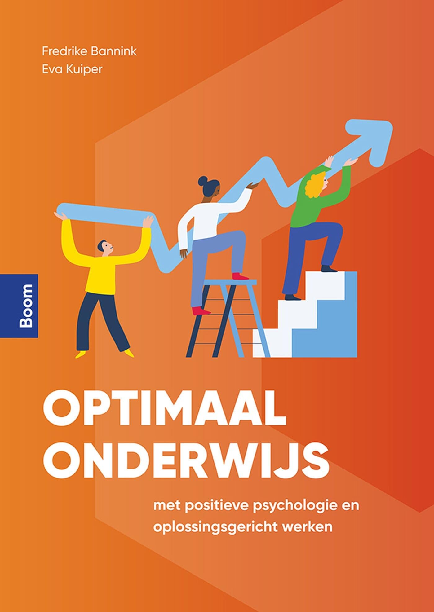 Optimaal onderwijs met positieve psychologie en oplossingsgericht werken book