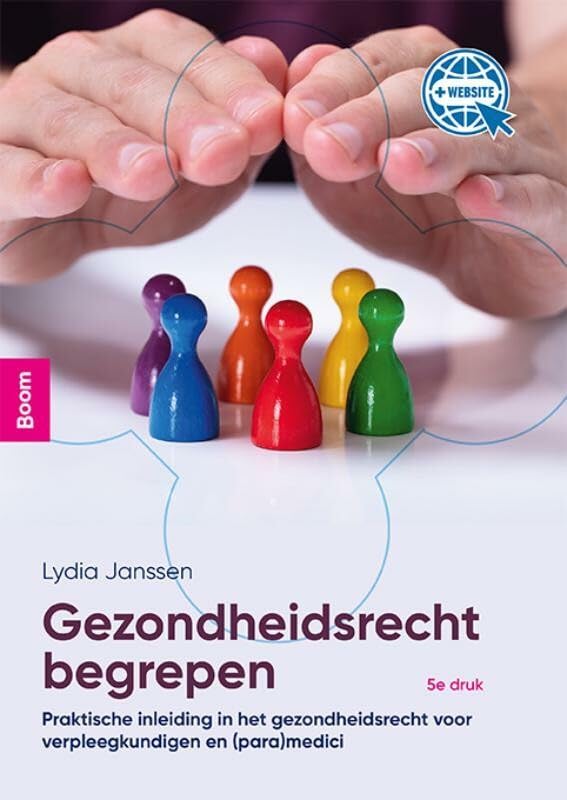 Gezondheidsrecht begrepen: Praktische inleiding in het gezondheidsrecht voor verpleegkundigen en (para)medici book
