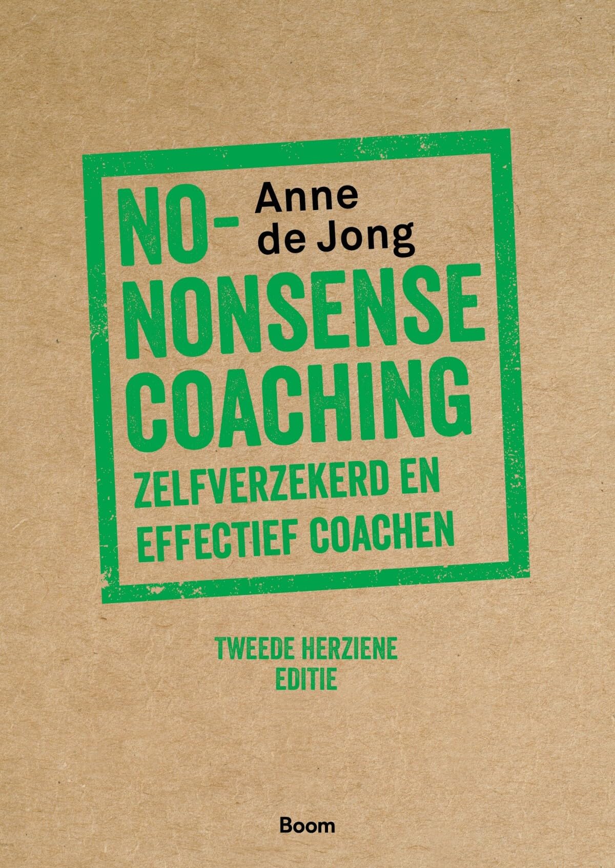 No-nonsense coaching: zelfverzekerd en effectief coachen book