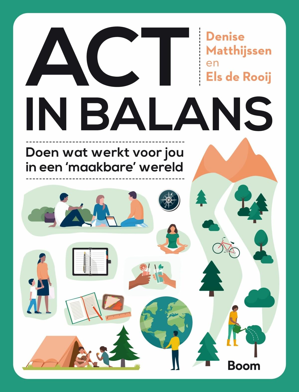 ACT in balans: doen wat werkt voor jou in een 'maakbare' wereld book