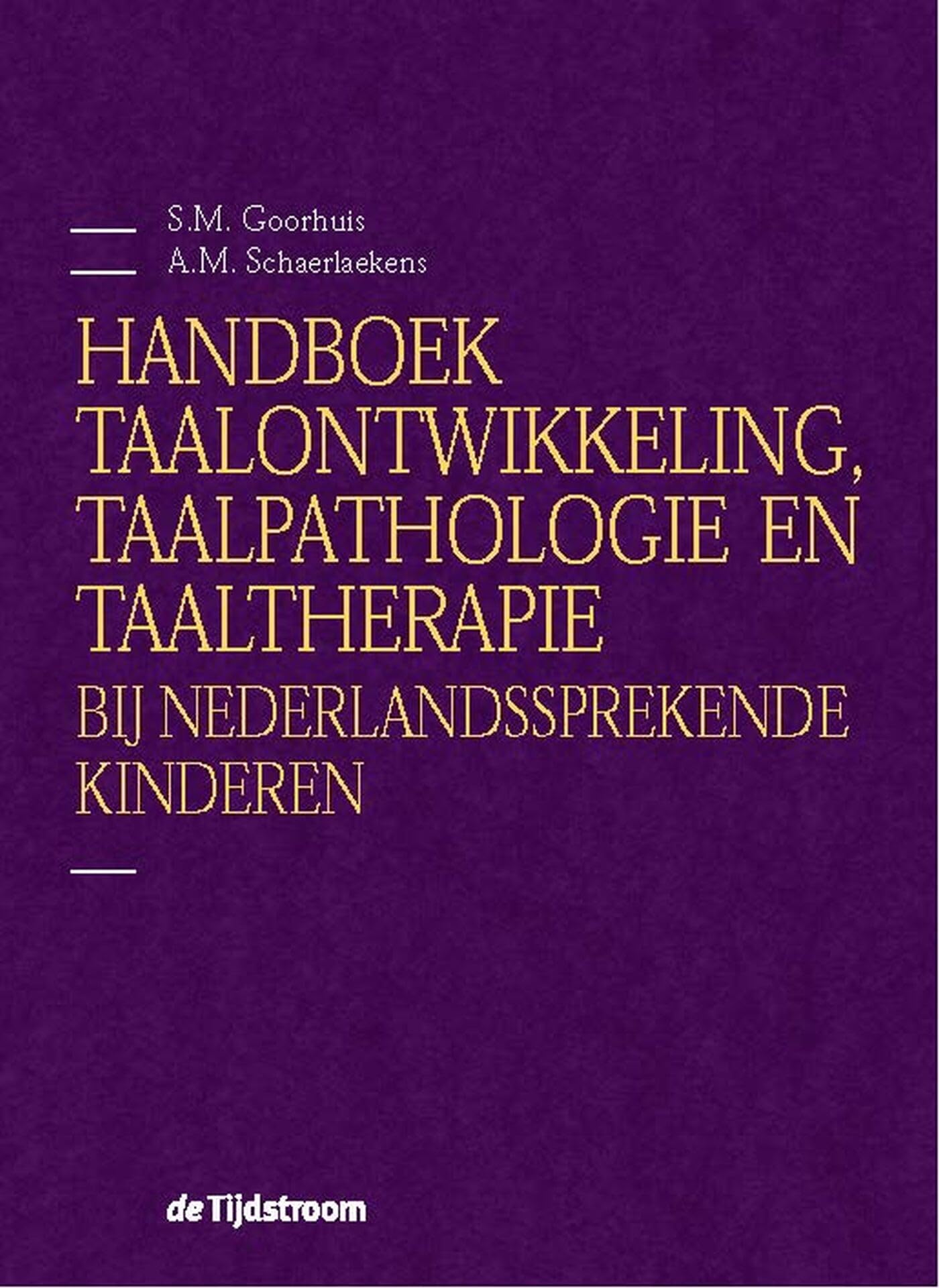 Handboek taalontwikkeling, taalpathologie en taaltherapie bij Nederlandssprekende kinderen Medicine