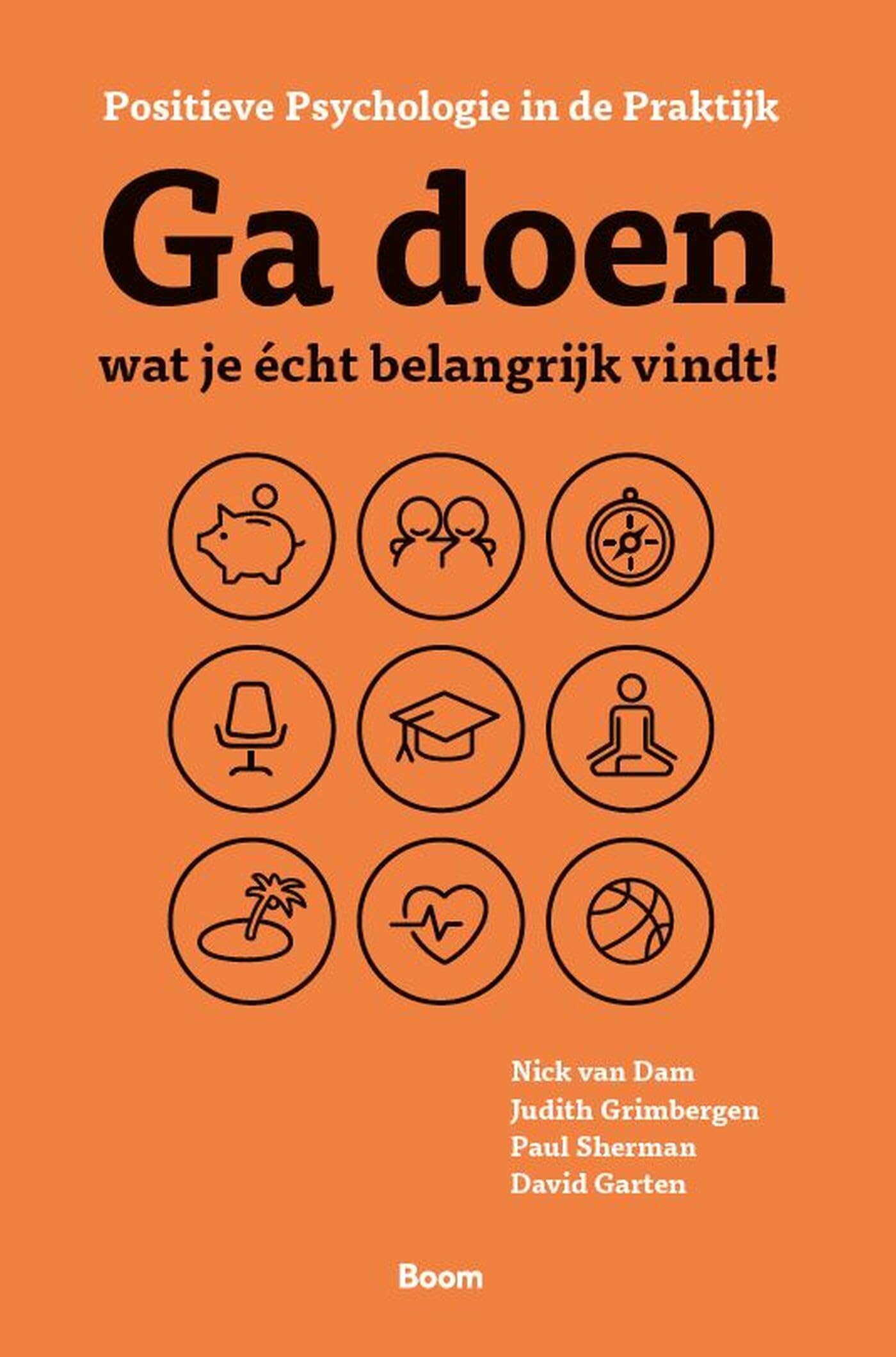 Ga doen wat je écht belangrijk vindt! book