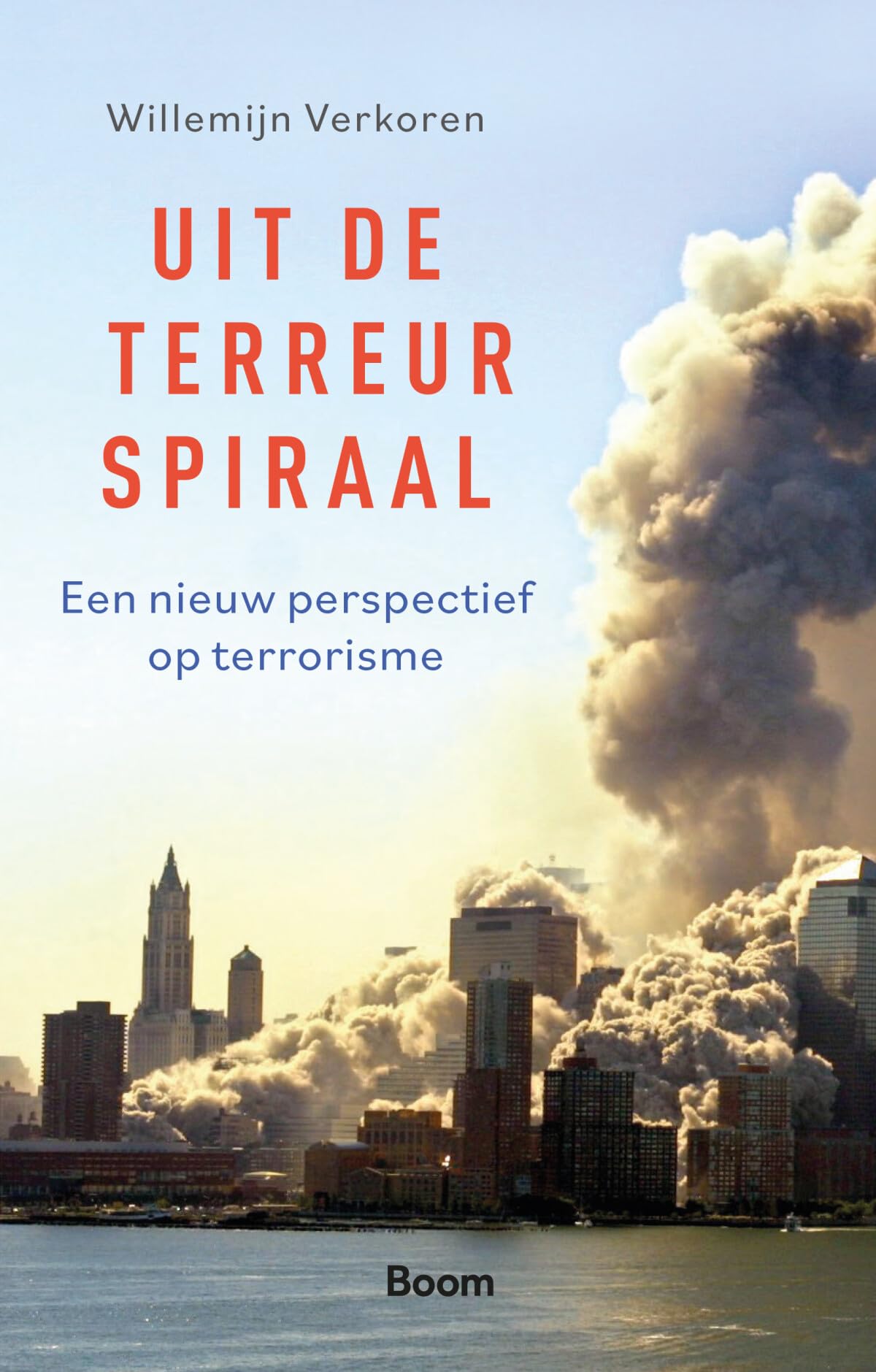 Uit de terreurspiraal: een nieuw perspectief op terrorisme book