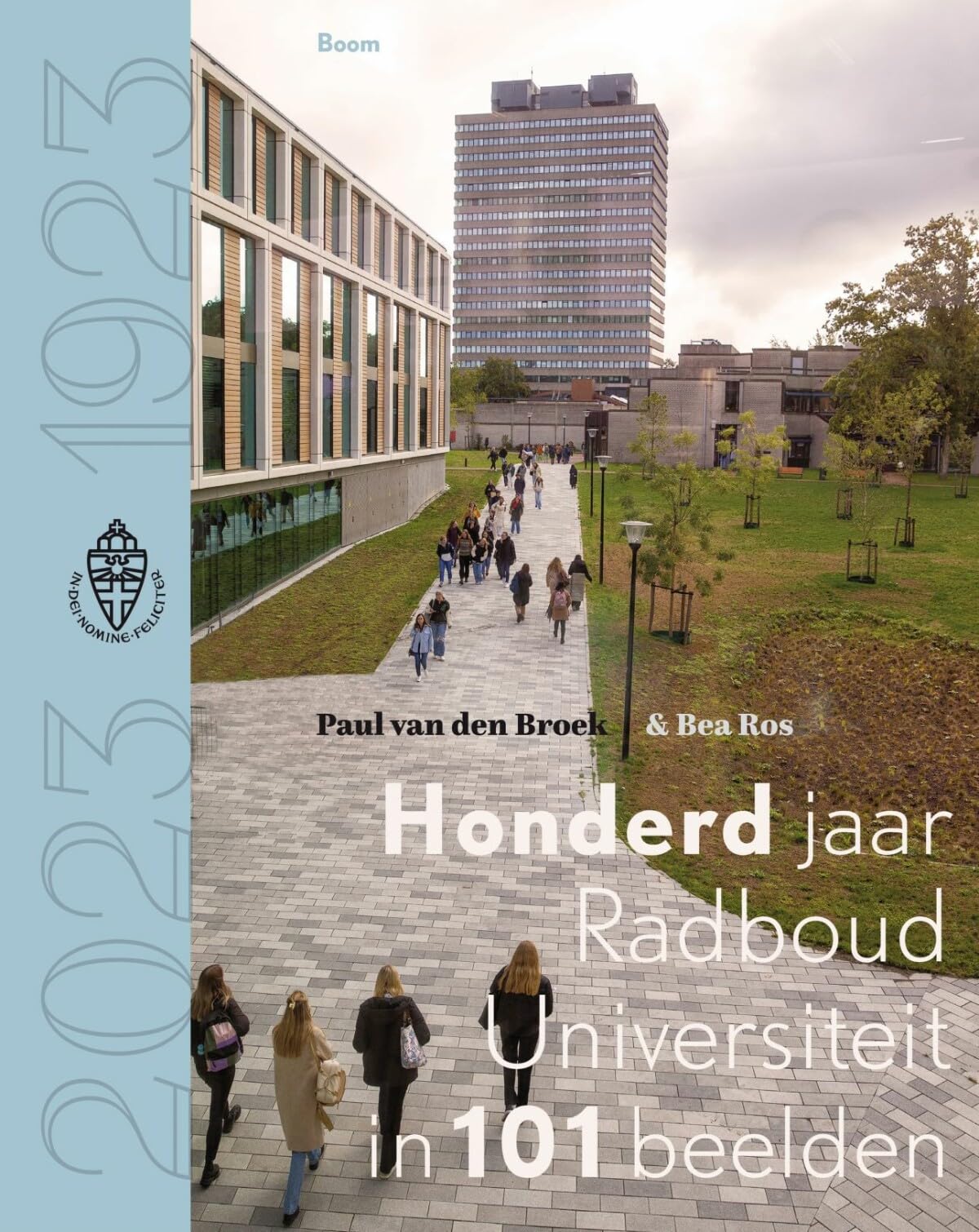 Honderd jaar Radboud Universiteit in 101 beelden: 1923-2023 book