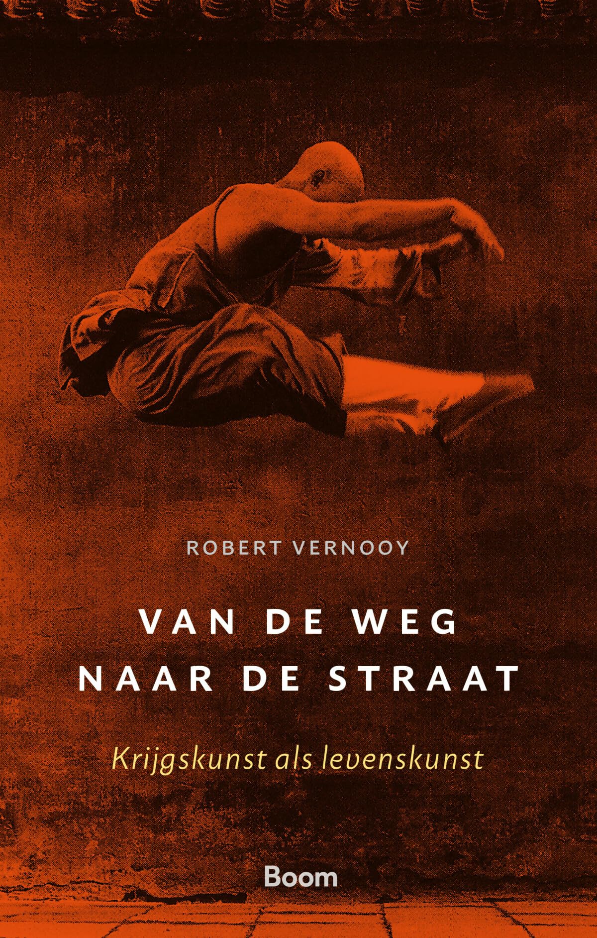 Van de weg naar de straat: Krijgskunst als levenskunst book