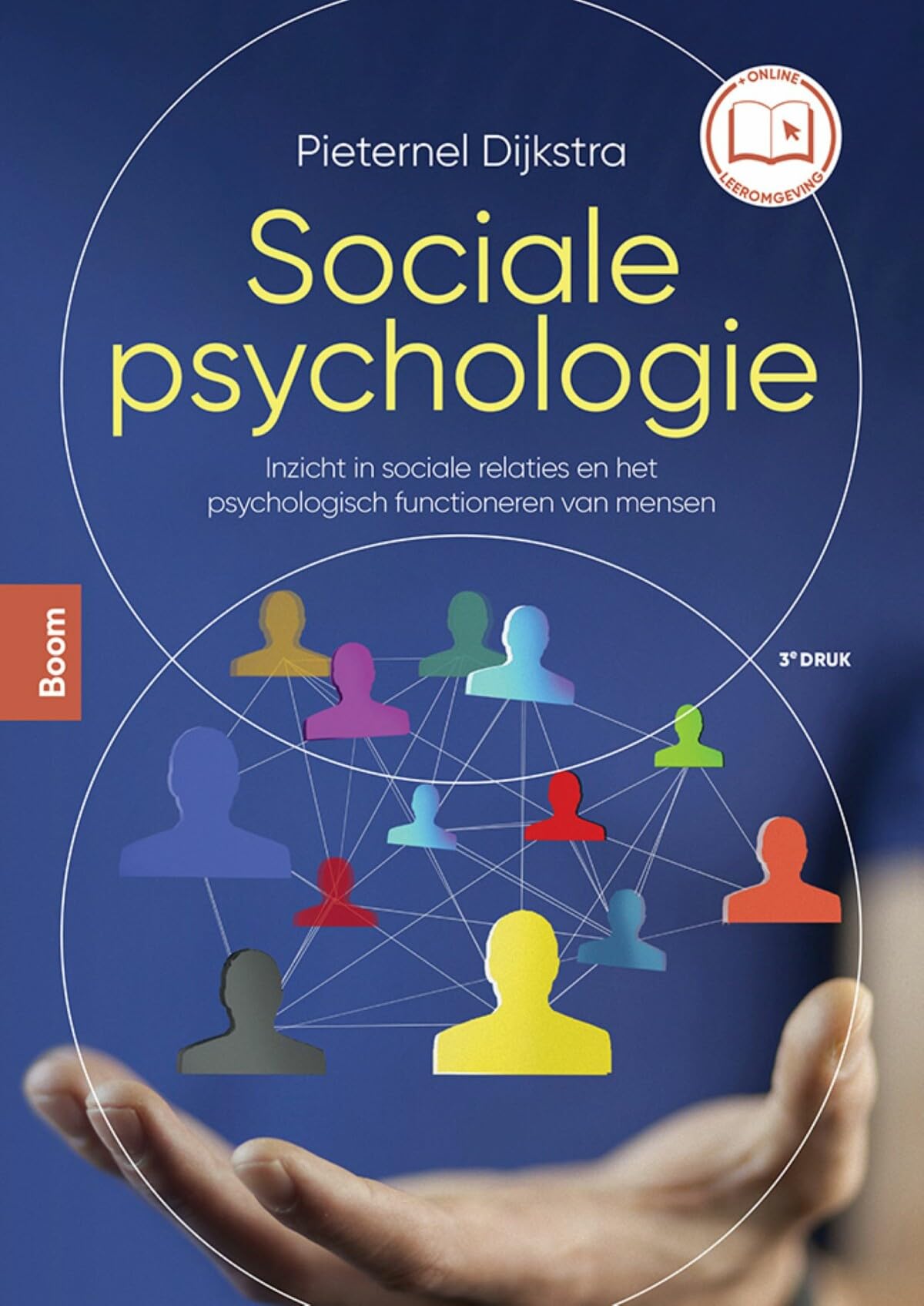 Sociale psychologie: inzicht in sociale relaties en het psychologisch functioneren van mensen book