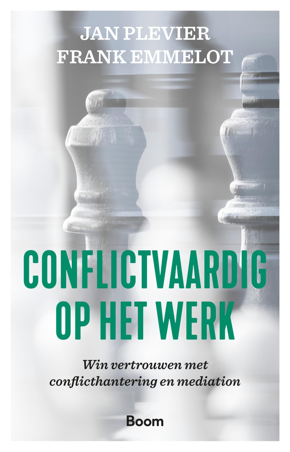 Conflictvaardig op het werk: win vertrouwen met conflicthantering en mediation book