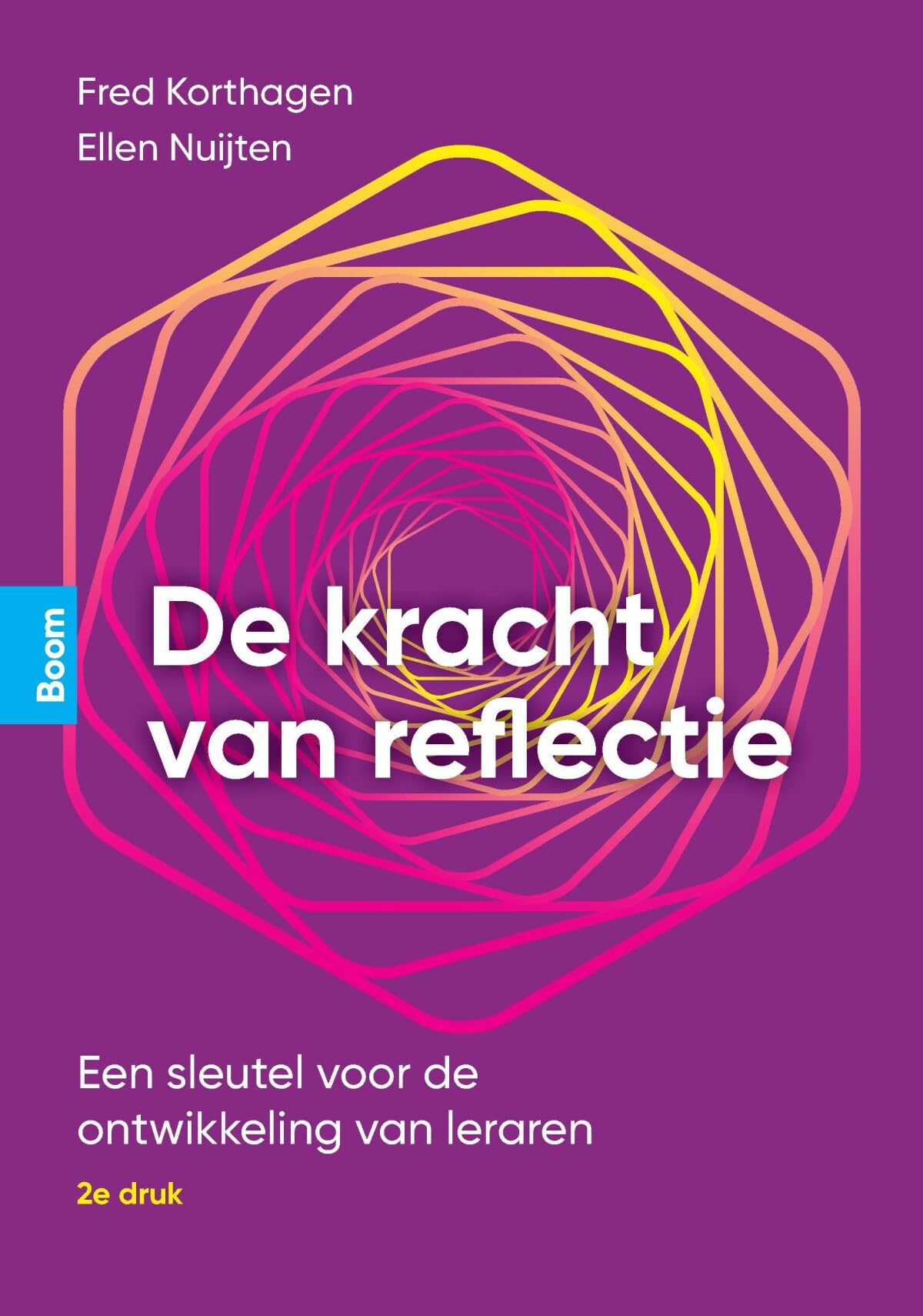 De kracht van reflectie: een sleutel voor de ontwikkeling van leraren book