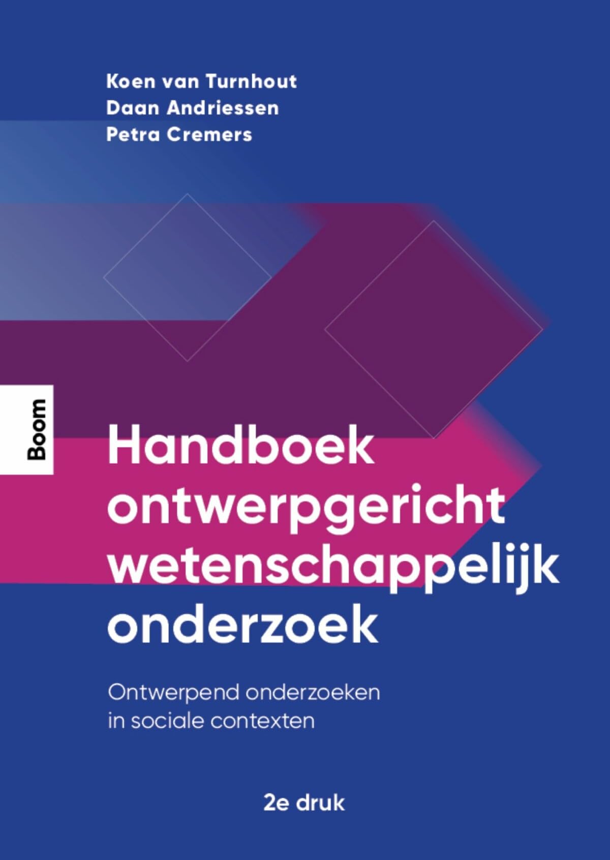 Handboek ontwerpgericht wetenschappelijk onderzoek: Ontwerpend onderzoeken in sociale contexten Professional & Reference Books