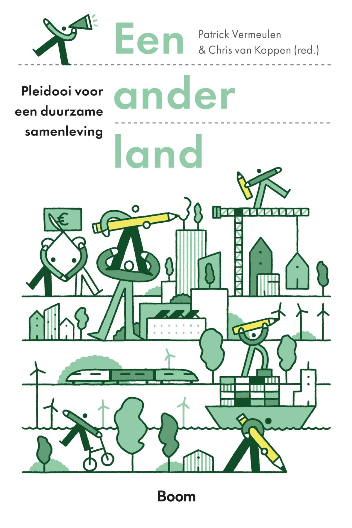 Een ander land: Pleidooi voor een duurzame samenleving Politics & History