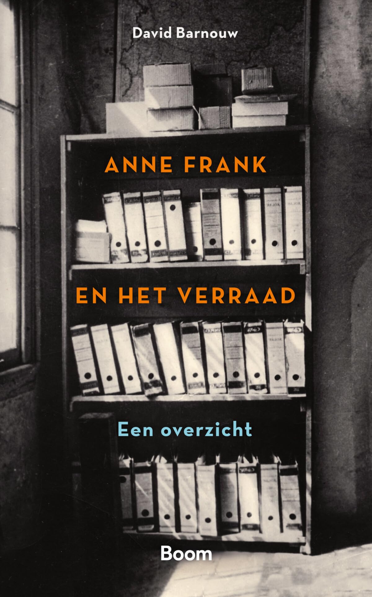 Anne Frank en het verraad: een overzicht Politics & History