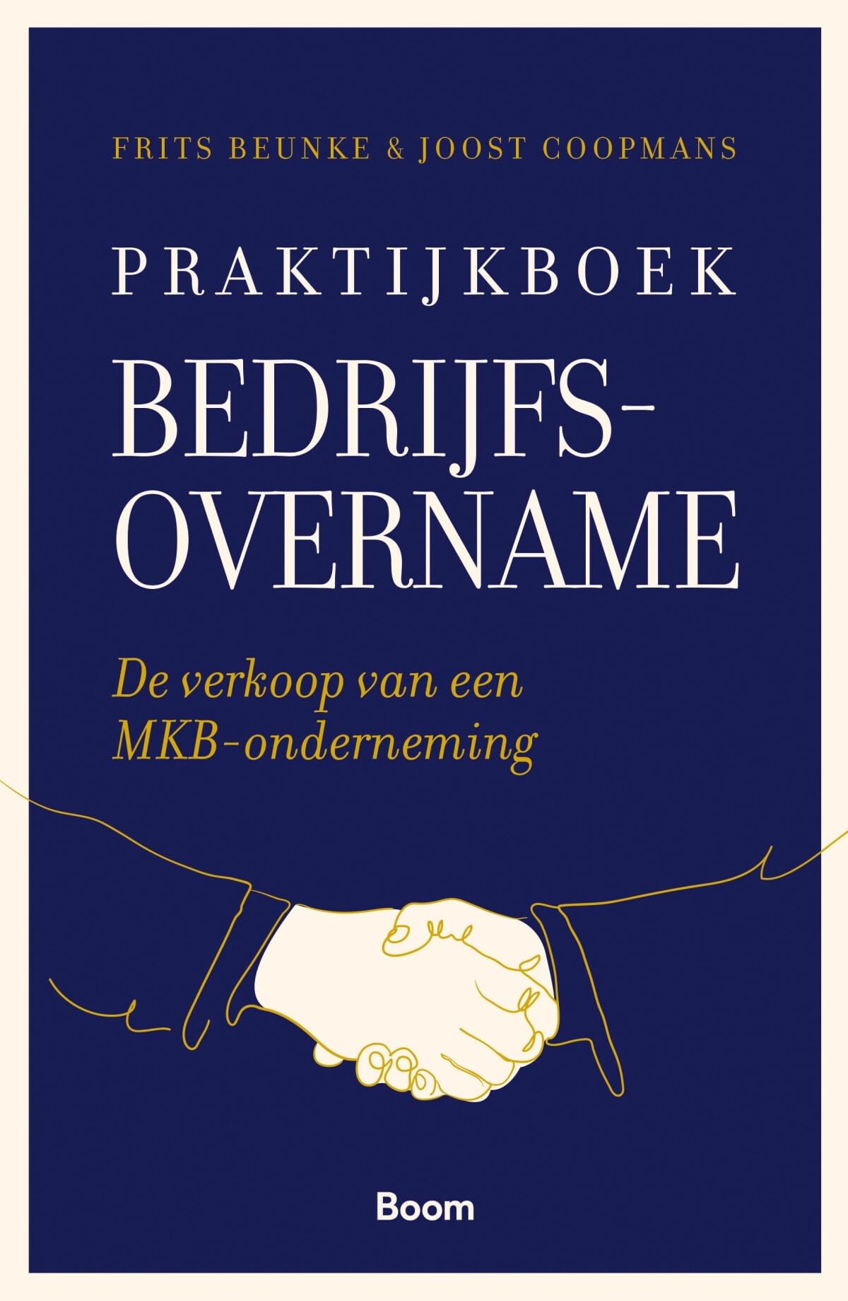 Praktijkboek bedrijfsovername: De verkoop van een mkb-onderneming book