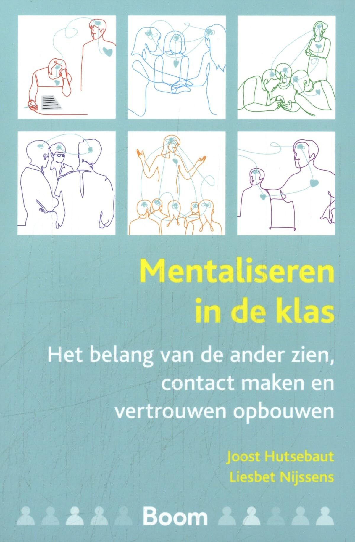 Mentaliseren in de klas: het belang van de ander zien, contact maken en vertrouwen opbouwen book