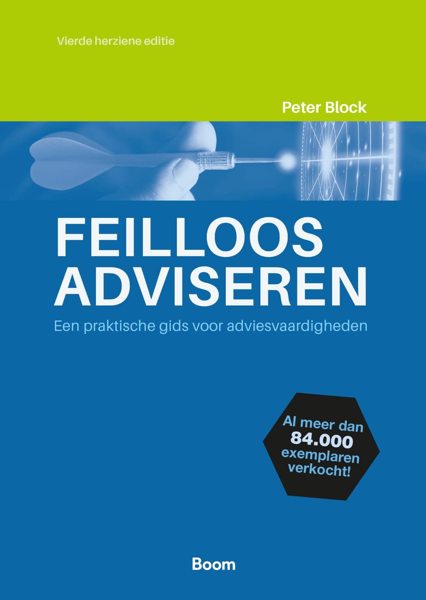 Feilloos adviseren: een praktische gids voor adviesvaardigheden book