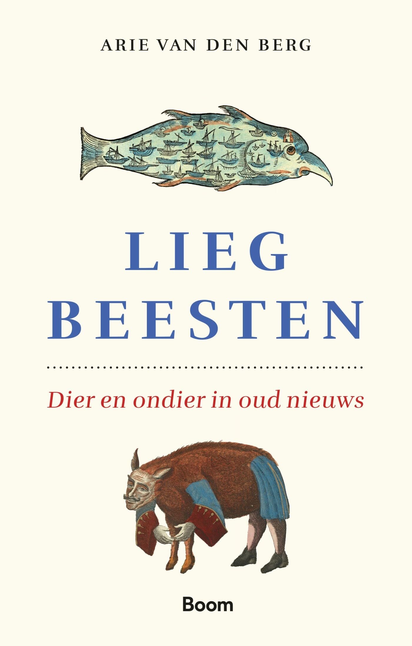 Liegbeesten: dier en ondier in oud nieuws General education