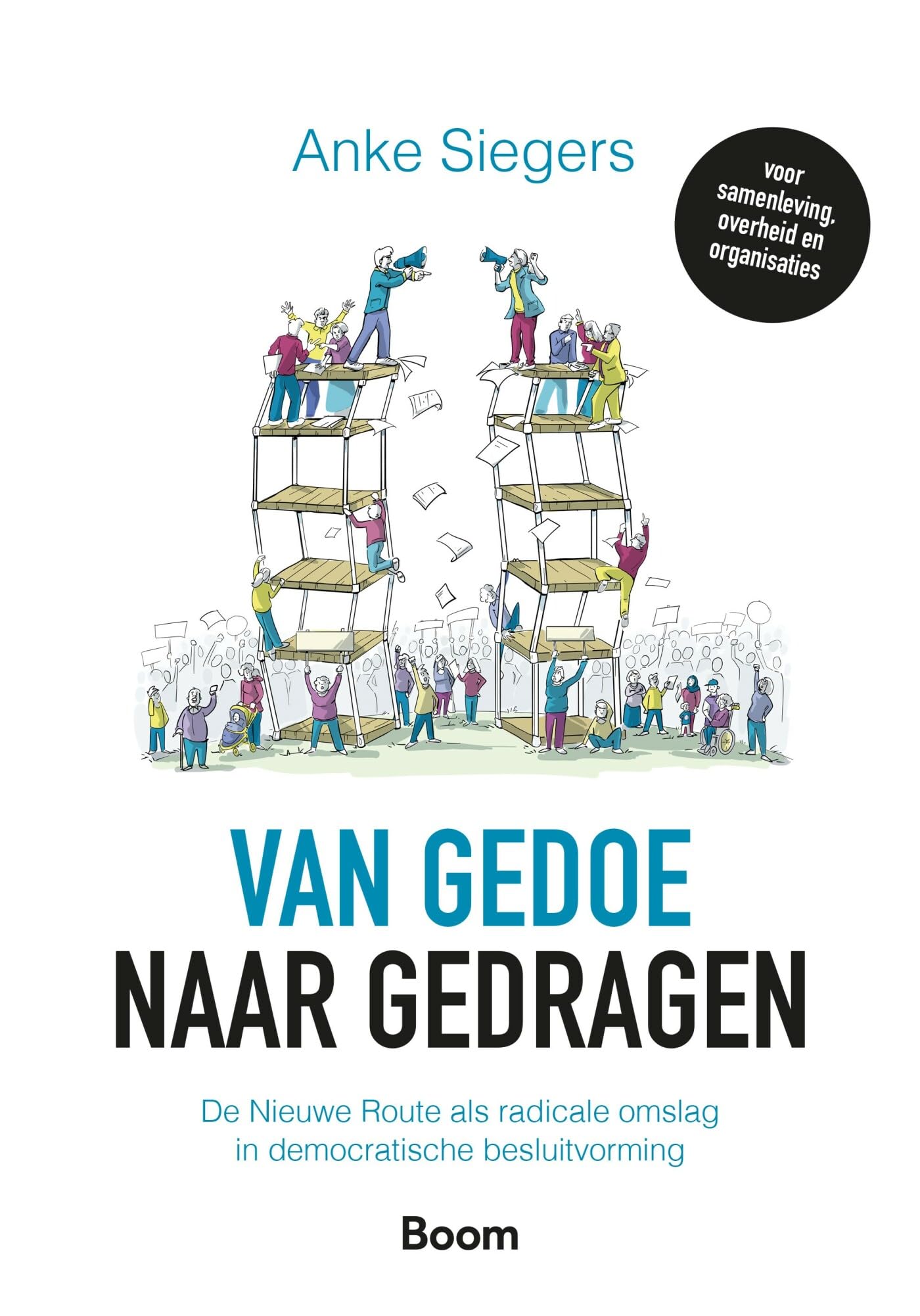 Van gedoe naar gedragen: de Nieuwe Route als radicale omslag in democratische besluitvorming book