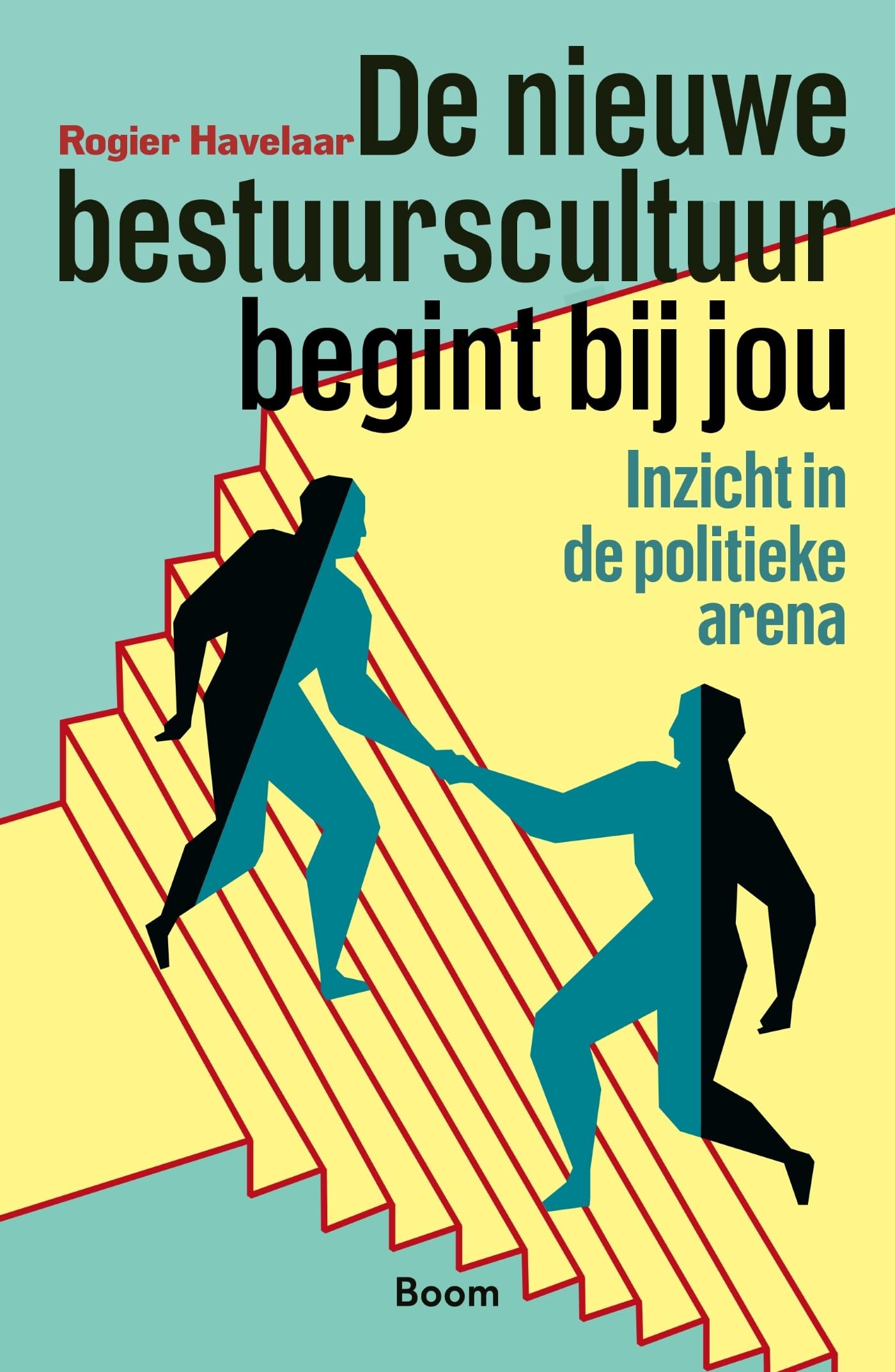 De nieuwe bestuurscultuur begint bij jou: Inzicht in de politieke arena book