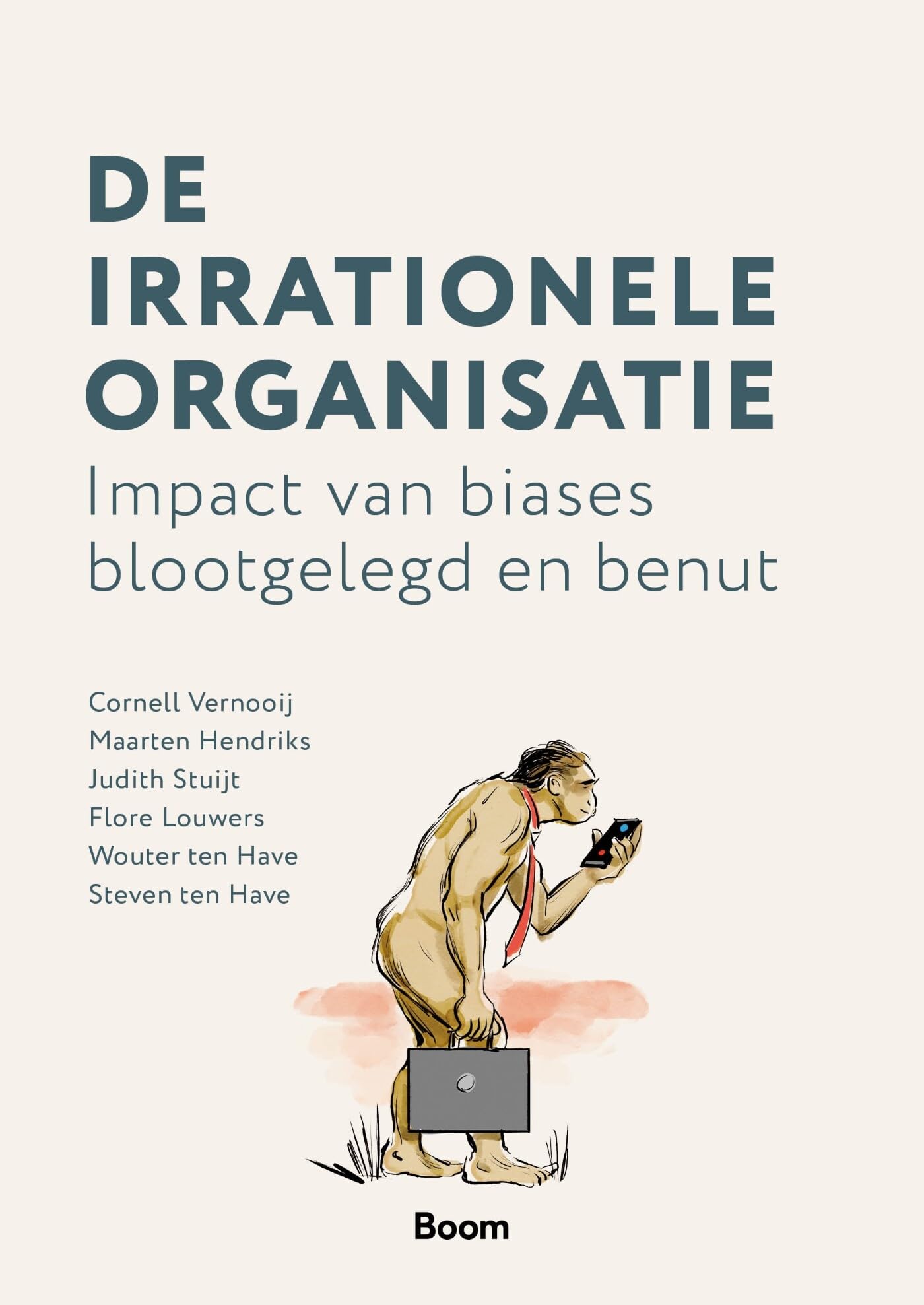 De irrationele organisatie: impact van biases blootgelegd en benut book