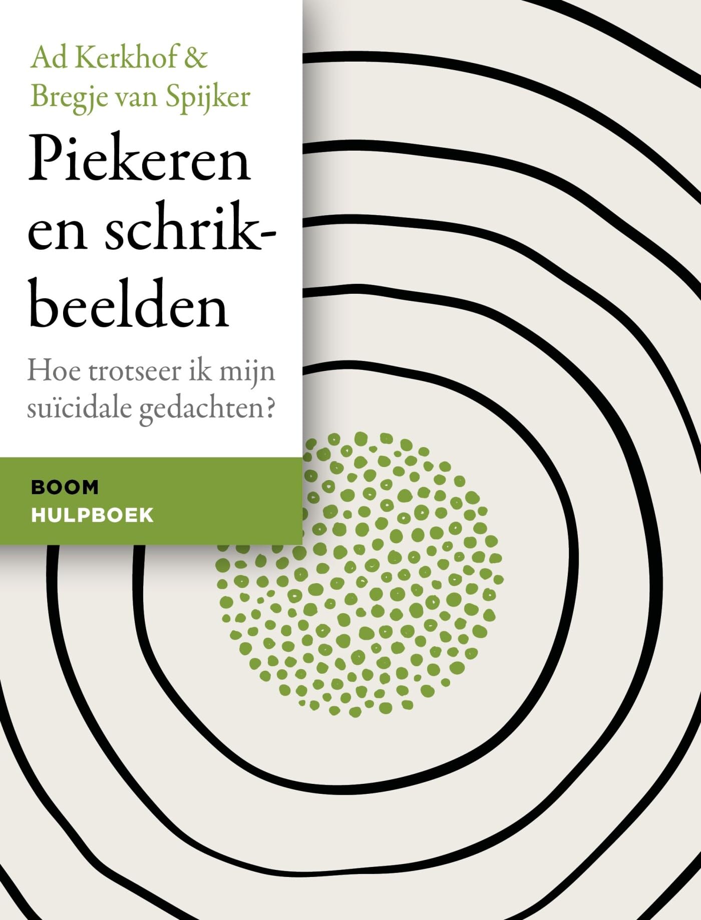 Piekeren en schrikbeelden: hoe trotseer ik mijn suïcidale gedachten? book