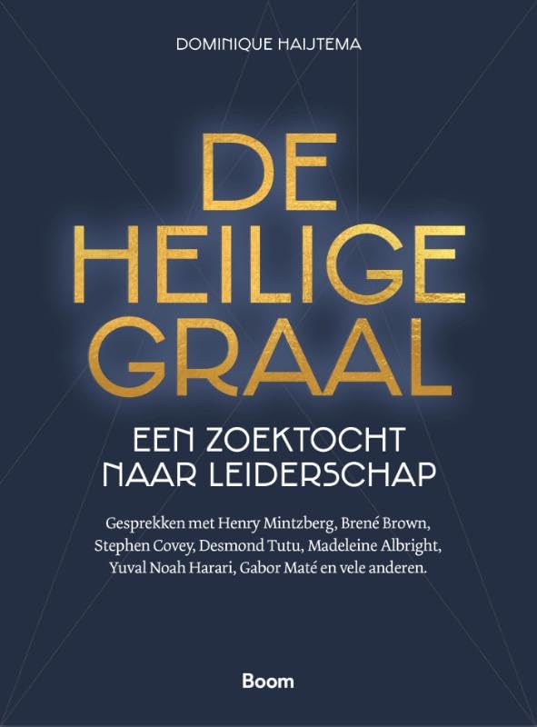 De heilige graal: Een zoektocht naar leiderschap book