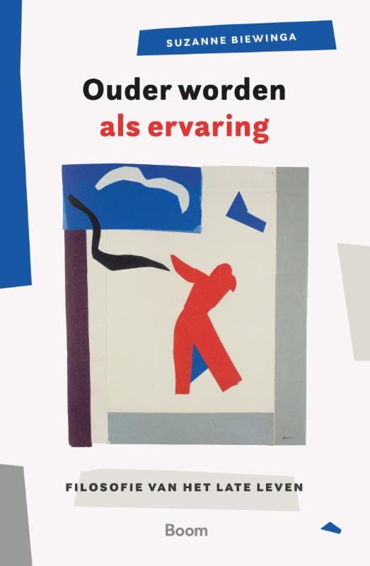 Ouder worden als ervaring: filosofie van het late leven book