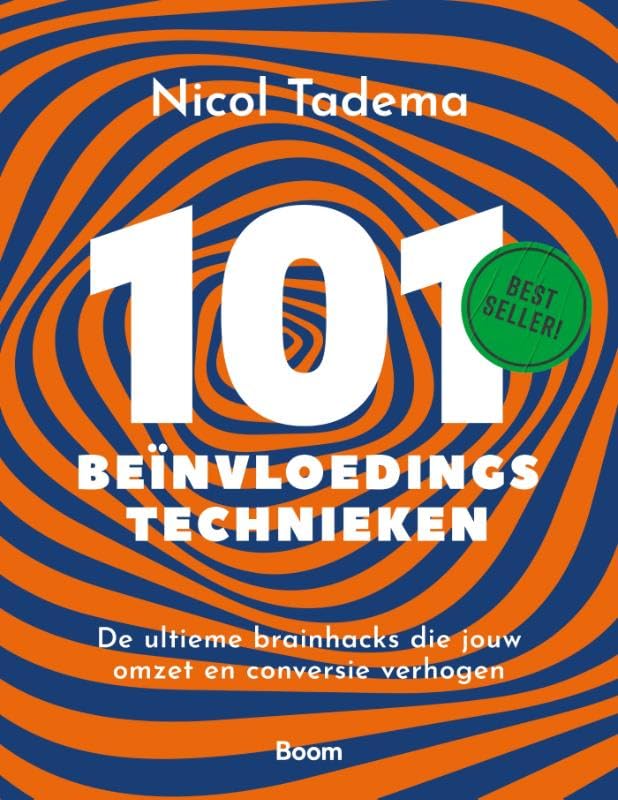 101 beïnvloedingstechnieken: de ultieme brainhacks die jouw omzet en conversie verhogen book