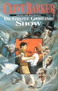De grote geheime show: het eerste boek van de kunst Contemporary literature