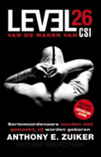 Level 26 / druk 1: van de maker van CSI. Seriemoordenaars worden niet gemaakt, zij worden geboren Contemporary literature