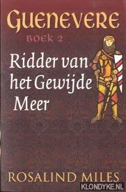 Ridder van het Gewijde Meer (Guenevere, 2) Contemporary literature