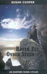 Boven zee, onder steen (De duistere vloed cyclus, 1) book