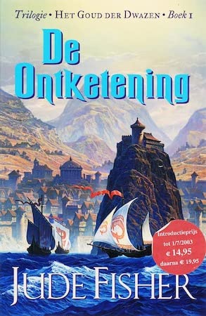 De ontketening (Het goud der dwazen, Band 1) Books