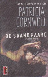 De brandhaard: een Kay Scarpetta thriller 9 book