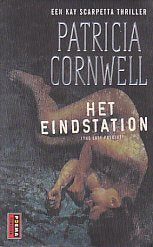 Het eindstation: een Kay Scarpetta mysterie 11 (Kay Scarpetta, 11) Contemporary literature