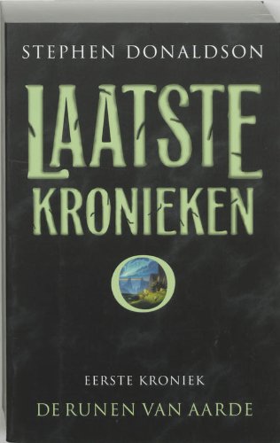 Laatste kronieken / 1 De runen van Aarde / druk 1 (De laatste kronieken van Thomas Covenant, 1) Contemporary literature