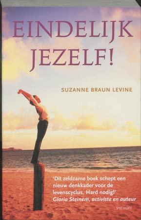 Eindelijk jezelf !: een eerlijk en inspirerend handboek voor alle vrouwen die aan 'de tweede volwassenheid' beginnen Books