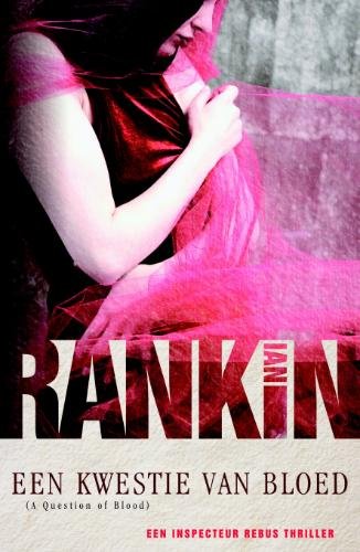Een kwestie van bloed: een inspecteur Rebus thriller book