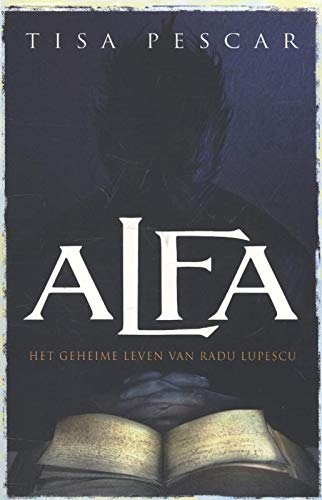 Alfa: het geheime leven van Radu Lupescu book