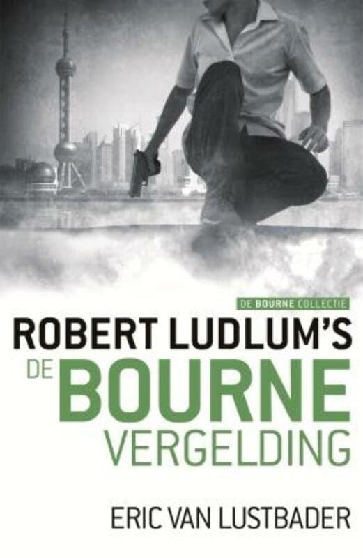 Robert Ludlum's De Bourne vergelding: 11 Jason Bourne book