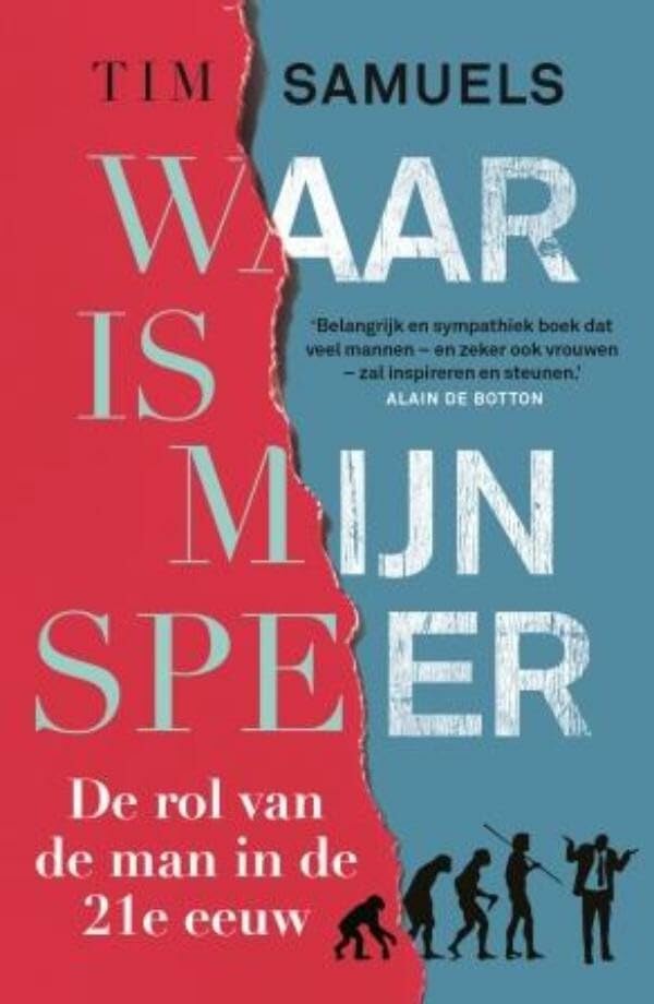 Waar is mijn speer: de rol van de man in de 21e eeuw book