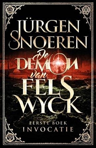 1 Invocatie (De Demon van Felswyck, 1) Contemporary literature