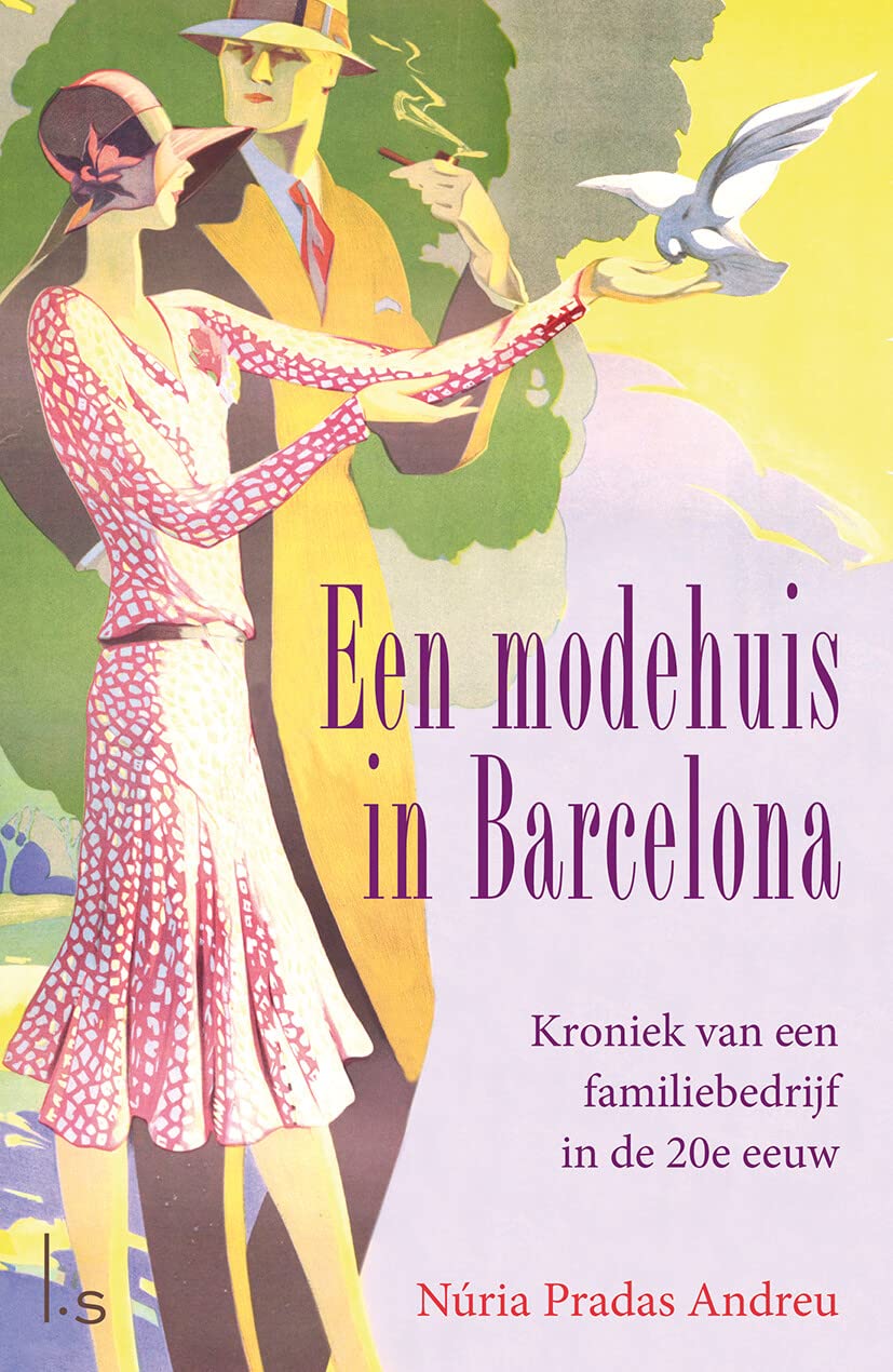 Een modehuis in Barcelona: Kroniek van een familiebedrijf in de 20e eeuw Historical Fiction
